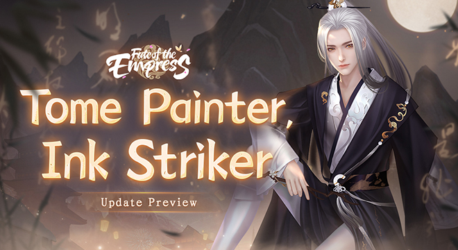 Tome Painter, Ink Striker - Update Preview
