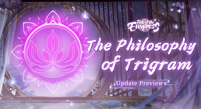 The Philosophy of Trigram - Update Preview